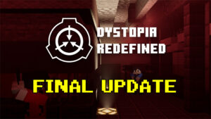 Read more about the article SCP Dystopia: Redefined – 2023.3.0 (Final Update)